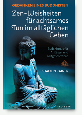 Bücher Buch Cover Zen-Weiseheiten-Gedanken-Buddhisten SELLBERG Verlag